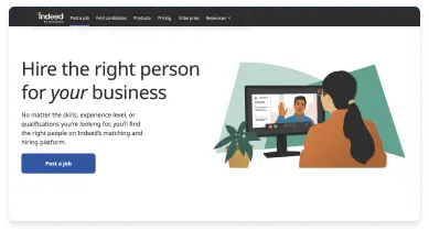 Contrate a la persona adecuada para su empresa. Sean cuales sean las habilidades, el nivel de experiencia o las competencias que busque, encontrará a las personas adecuadas en la plataforma de coincidencias y contratación de Indeed.